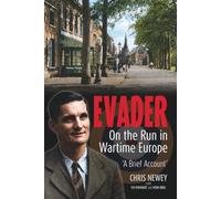 Evader: On the Run in Wartime Europe 'A Brief Account'