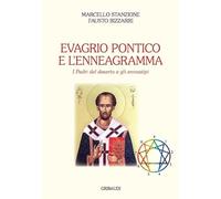 Evagrio Pontico e l'enneagramma. I Padri del Deserto e gli enneatipi