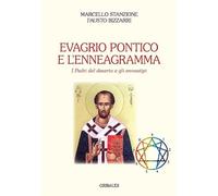 Evagrio Pontico e l'enneagramma. I Padri del Deserto e gli enneatipi