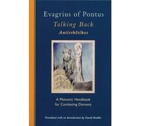 Evagrius of Pontus, Talking Back: A Monastic Handbook for Combating Demons: 229