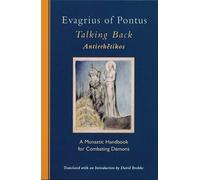 Evagrius Of Pontus Talking Back (Tascabile) Cistercian Studies Series