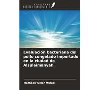 Evaluación bacteriana del pollo congelado importado en la ciudad de Alsulaimanyah