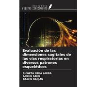Evaluación de las dimensiones sagitales de las vías respiratorias en diversos patrones esqueléticos