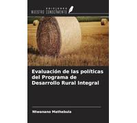 Evaluación de las políticas del Programa de Desarrollo Rural Integral