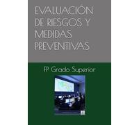 EVALUACIÓN DE RIESGOS Y MEDIDAS PREVENTIVAS