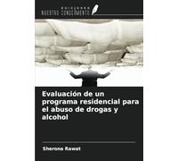 Evaluación de un programa residencial para el abuso de drogas y alcohol