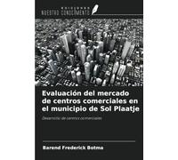 Evaluación del mercado de centros comerciales en el municipio de Sol Plaatje: Desarrollo de centros comerciales