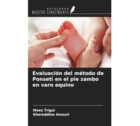 Evaluación del método de Ponseti en el pie zambo en varo equino