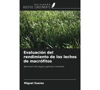 Evaluación del rendimiento de los lechos de macrófitos: Aplicación de cargas orgánicas crecientes