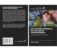 EVALUACIÓN DINÁMICA DE LAS AGUAS SUBTERRÁNEAS: UNA APLICACIÓN DE MOD-FLOW VISUAL