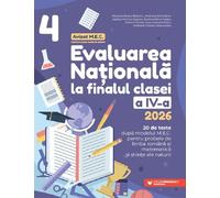 Evaluarea Nationala 2026 - Clasa 4 - Mirabela-Elena Baleanu, Andreea-Elena Ene, Adrian-Petrica Grigore, Roxana Mammadov
