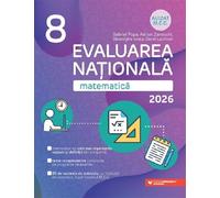 Evaluarea Nationala 2026. Matematica - Clasa 8 - Gabriel Popa, Adrian Zanoschi, Gheorghe Iurea, Dorel Luchian