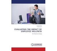 Evaluating the Impact of Employee Wellness