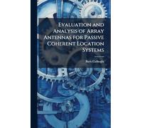 Evaluation and Analysis of Array Antennas for Passive Coherent Location Systems