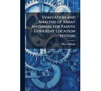 Evaluation and Analysis of Array Antennas for Passive Coherent Location Systems
