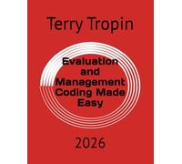 Evaluation and Management Coding Made Easy: 2026