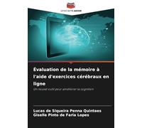 Évaluation de la mémoire à l'aide d'exercices cérébraux en ligne: Un nouvel outil pour améliorer la cognition