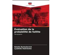 Évaluation de la probabilité de faillite: Monographie