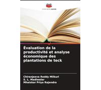 Évaluation de la productivité et analyse économique des plantations de teck