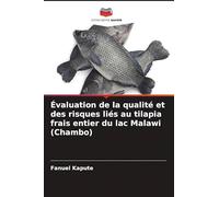 Évaluation de la qualité et des risques liés au tilapia frais entier du lac Malawi (Chambo)