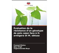 Évaluation de la résistance d'un génotype de pois cajan face à H. armigera et M. obtusa