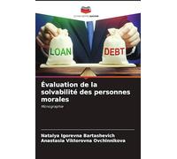 Évaluation de la solvabilité des personnes morales: Monographie