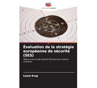 Évaluation de la stratégie européenne de sécurité (SES): Mise en ¿uvre des objectifs ESS dans les missions militaires