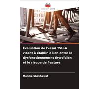 Évaluation de l'essai TSH-A visant à établir le lien entre le dysfonctionnement thyroïdien et le risque de fracture