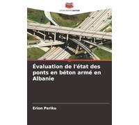 Évaluation de l'état des ponts en béton armé en Albanie