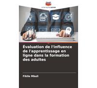 Évaluation de l'influence de l'apprentissage en ligne dans la formation des adultes