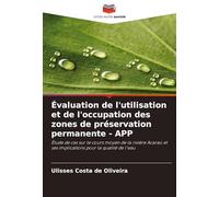 Évaluation de l'utilisation et de l'occupation des zones de préservation permanente - APP: Étude de cas sur le cours moyen de la rivière Acaraú et ses implications pour la qualité de l'eau