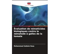 Évaluation de nématicides biologiques contre le nématode à galles de la tomate