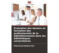 Évaluation des besoins en formation des professionnels de la bibliothéconomie dans les bibliothèques universitaires