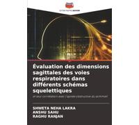 Évaluation des dimensions sagittales des voies respiratoires dans différents schémas squelettiques: et leur corrélation avec l'apnée obstructive du sommeil