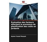 Évaluation des facteurs affectant le processus de planification des coûts en Jordanie