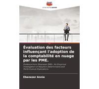 Évaluation des facteurs influençant l'adoption de la comptabilité en nuage par les PME.