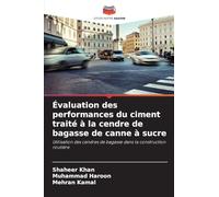 Évaluation des performances du ciment traité à la cendre de bagasse de canne à sucre: Utilisation des cendres de bagasse dans la construction routière