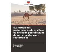 Évaluation des performances du système de filtration pour les puits de recharge des eaux souterraines