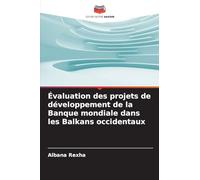 Évaluation des projets de développement de la Banque mondiale dans les Balkans occidentaux