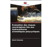 Évaluation des risques cancérigènes liés aux hydrocarbures aromatiques polycycliques