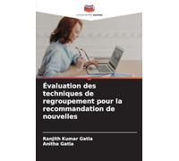 Évaluation des techniques de regroupement pour la recommandation de nouvelles