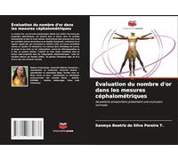 Évaluation du nombre d'or dans les mesures céphalométriques: de patients amazoniens présentant une occlusion normale