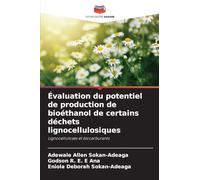 Évaluation du potentiel de production de bioéthanol de certains déchets lignocellulosiques: Lignocelluloses et biocarburants