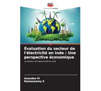 Évaluation du secteur de l'électricité en Inde : Une perspective économique: Le secteur de l'électricité en Inde
