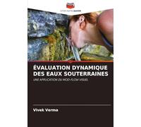 ÉVALUATION DYNAMIQUE DES EAUX SOUTERRAINES: UNE APPLICATION DU MOD-FLOW VISUEL