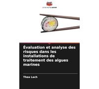 Évaluation et analyse des risques dans les installations de traitement des algues marines