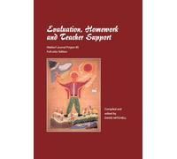 Evaluation, Homework, and Teacher Support, full color: a Waldorf journal project
