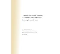 Evaluation of a Patterning Treatment…at Yale falsified findings in Pediatrics:: Correcting the scientific record
