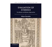 Evaluation of Evidence: Pre-Modern and Modern Approaches