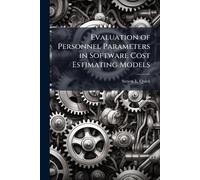 Evaluation of Personnel Parameters in Software Cost Estimating Models